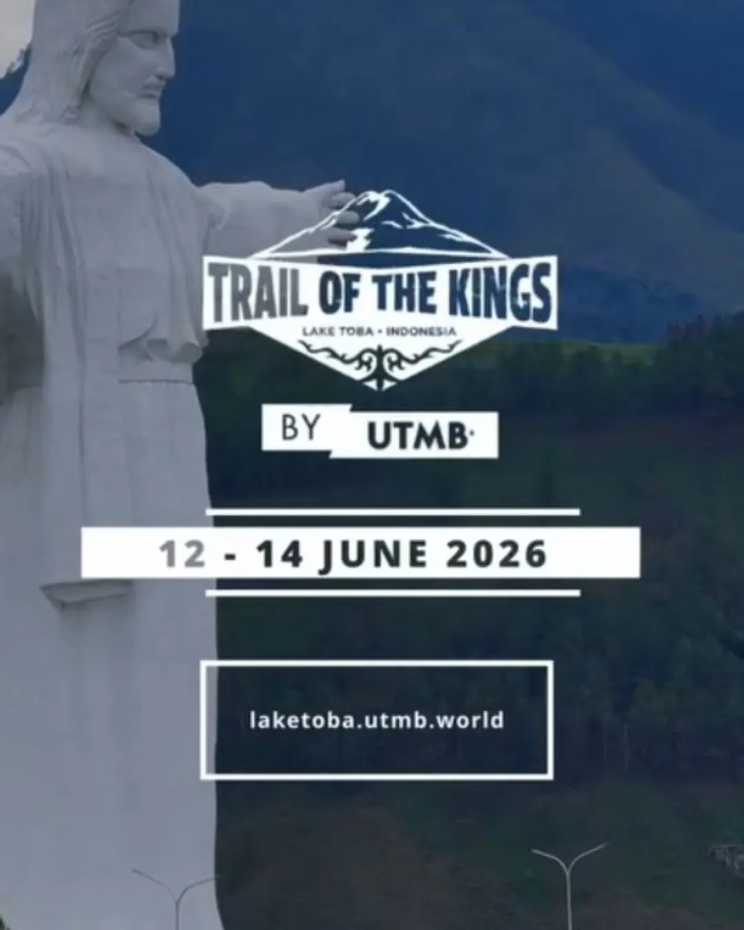 Poster event Trail of The Kings 2026 - Lake Toba by UTMB di Pangururan pada Minggu, 14 Jun 2026